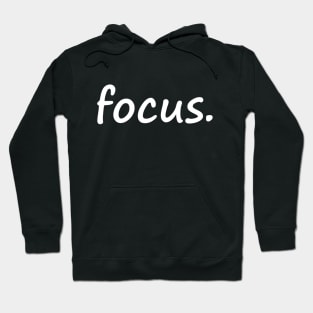 Focus Hoodie